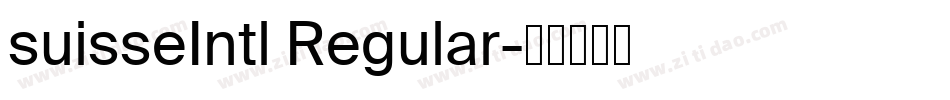 suisseIntl Regular字体转换